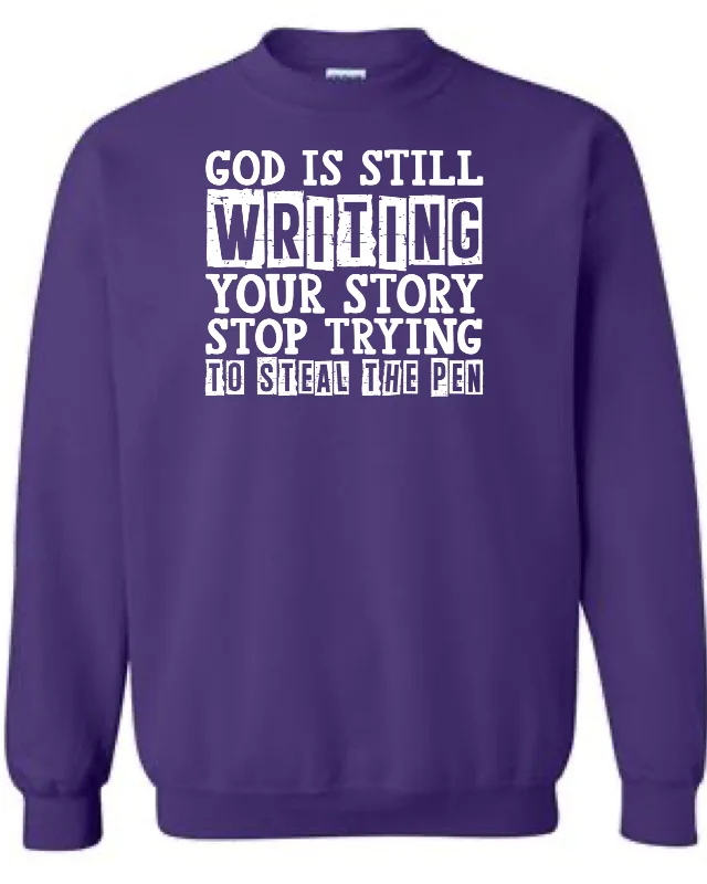 Men's God is Still Writing Your Story Crewneck Sweatshirt